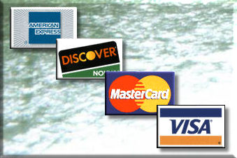 We accept
Visa, Mastercard, American Express, and Discover credit or debit cards as well as
checks and money orders.