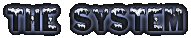 The System