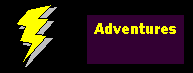 Adventures